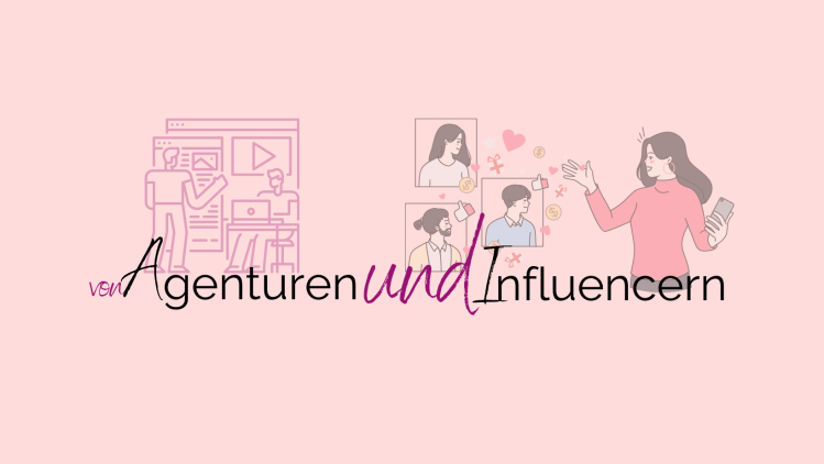 Agentur, Brand, Influencer, Content Creator, Social Media